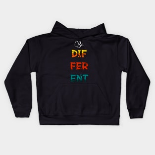 Be Different! | Inspirational Distressed Vintage Retro Style Text Kids Hoodie